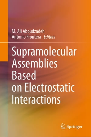 Supramolecular Assemblies Based on Electrostatic Interactions