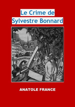 Le Crime de Sylvestre Bonnard