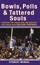 Bowls, Polls, and Tattered Souls Tackling the Chaos and Controversy that Reign Over College Football