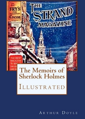 MEMOIRS OF SHERLOCK HOLMES【電子書籍】[ Sir Arthur Conan Doyle ]