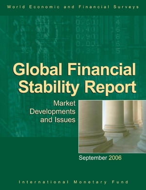 Global Financial Stability Report, September 2006