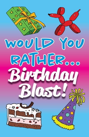 ŷKoboŻҽҥȥ㤨Would You Rather... Birthday Blast!Żҽҡ[ Beadcraft Books ]פβǤʤ240ߤˤʤޤ