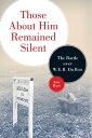 Those About Him Remained Silent The Battle over W. E. B. Du Bois【電子書籍】 Amy Bass