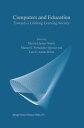Computers and Education Towards a Lifelong Learning Society【電子書籍】