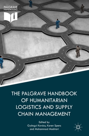 ŷKoboŻҽҥȥ㤨The Palgrave Handbook of Humanitarian Logistics and Supply Chain ManagementŻҽҡۡפβǤʤ42,541ߤˤʤޤ