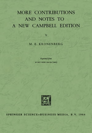 More Contributions and Notes to a New Campbell Edition【電子書籍】[ M.E. Kronenberg ]