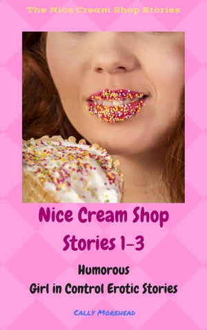 The Nice Cream Shop Stories 1-3