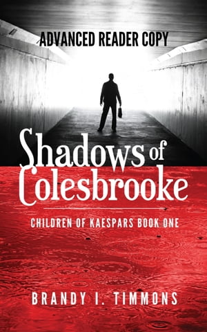 Shadows of Colesbrooke【電子書籍】[ Timmon