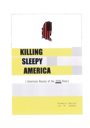 KILLING SLEEPY AMERICA