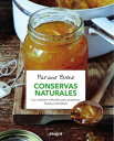 Conservas naturales Los mejores m?todos para prese