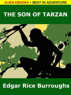 The Son of Tarzan【電子書籍】[ Edgar Rice 