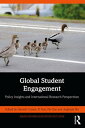 Global Student Engagement Policy Insights and International Research Perspectives【電子書籍】