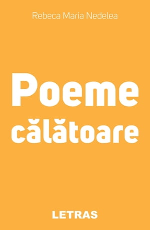 ŷKoboŻҽҥȥ㤨Poeme CalatoareŻҽҡ[ Rebeca Maria Nedelea ]פβǤʤ147ߤˤʤޤ