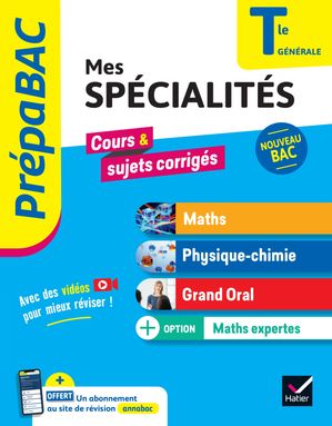 Prépabac Mes spécialités Maths, Physique-chimie, Grand oral & Maths expertes Tle - Bac 2025