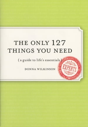 The Only 127 Things You Need