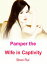 Pamper the Wife in Captivity Volume 1Żҽҡ[ Shen Rui ]