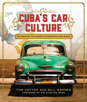 ŷKoboŻҽҥȥ㤨Cuba's Car Culture Celebrating the Island's Automotive Love AffairŻҽҡ[ Tom Cotter ]פβǤʤ20ߤˤʤޤ