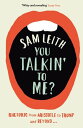 You Talkin 039 To Me Rhetoric from Aristotle to Obama【電子書籍】 Sam Leith