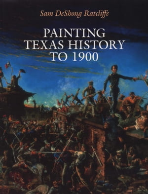 Painting Texas History to 1900