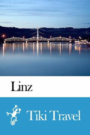 Linz (Austria) Travel Guide - Tiki Travel
