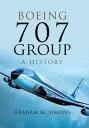 Boeing 707 Group A History【電子書籍】 Graham M. Simons