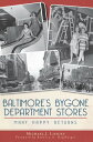 Baltimore 039 s Bygone Department Stores Many Happy Returns【電子書籍】 Michael J. Lisicky