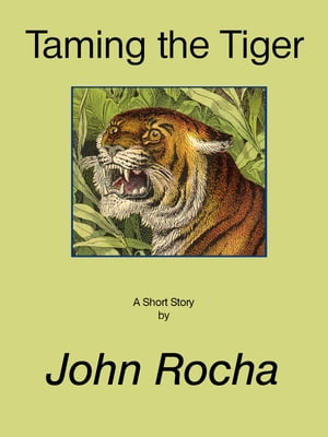 Taming The Tiger