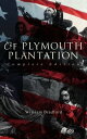 ŷKoboŻҽҥȥ㤨Of Plymouth Plantation (Complete Edition The Authentic History of the Mayflower Voyage, the New World Colony & the Lives of Its First PilgrimsŻҽҡ[ William Bradford ]פβǤʤ300ߤˤʤޤ