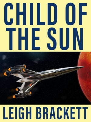 Child of the Sun【電子書籍】[ Leigh Bracke