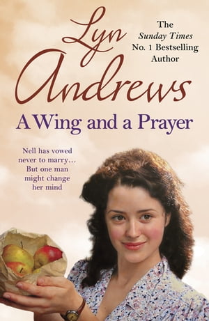 A Wing and a Prayer A young woman's journey to love and happiness【電子書籍】[ Lyn Andrews ]
