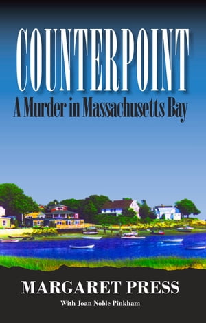 Counterpoint A Murder in Massachusetts Bay