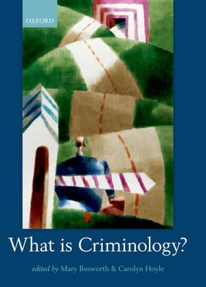 What is Criminology?【電子書籍】