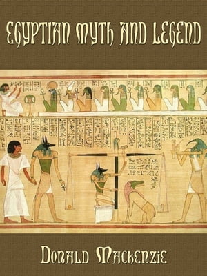 Egyptian Myth and Legend