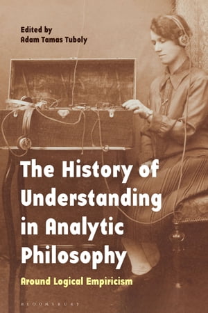 The History of Understanding in Analytic Philosophy