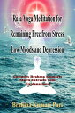 ŷKoboŻҽҥȥ㤨Raja Yoga Meditation for Remaining Free from Stress, Low Moods and Depression (includes Brahma Kumaris Murli Extracts with ExplanationsŻҽҡ[ Brahma Kumari Pari ]פβǤʤ412ߤˤʤޤ
