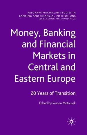 Money, Banking and Financial Markets in Central and Eastern Europe