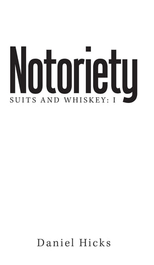Notoriety Suites and Whiskey: I【電子書籍