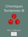 ŷKoboŻҽҥȥ㤨Chroniques Terriennes (Volume IIIŻҽҡ[ Marc Hoffmann ]פβǤʤ599ߤˤʤޤ