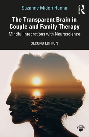 The Transparent Brain in Couple and Family Therapy