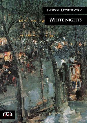 White nights【電子書籍】[ Fyodor Dostoevsky ]