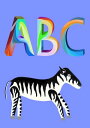 ABC Zebra【電子書籍】[ Alex David ]