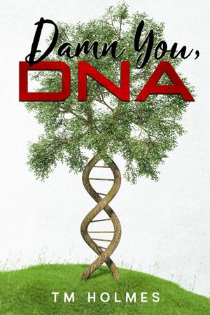 Damn You, DNA