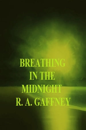 Breathing in the Midnight