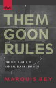 Them Goon Rules Fugitive Essays on Radical Black Feminism【電子書籍】[ Marquis Bey ]