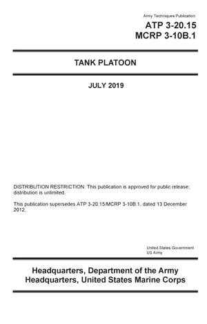 Army Techniques Publication ATP 3-20.15 MCRP 3-10B.1 Tank Platoon July 2019