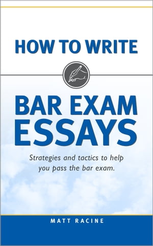 How to Write Bar Exam Essays