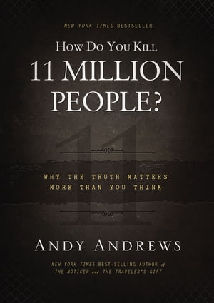 How Do You Kill 11 Million People? (Intl. Ed.)