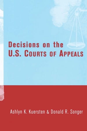 ŷKoboŻҽҥȥ㤨Decisions on the U.S. Courts of AppealsŻҽҡ[ Ashlyn Kuersten ]פβǤʤ10,908ߤˤʤޤ