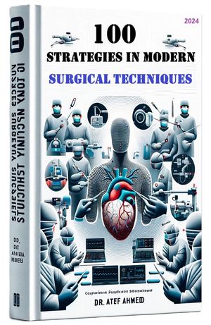 100 Strategies in Modern Surgical Techniques