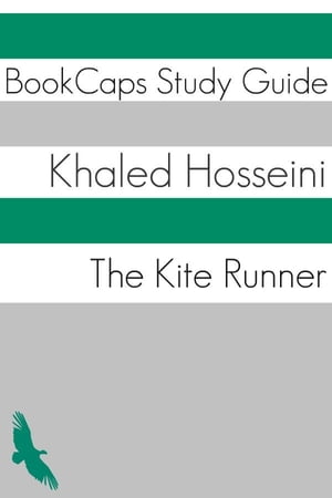 Study Guide: The Kite Runner (A BookCaps Study Guide)